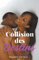 Collision des Destins (French Edition) B0CVQG7D14 Book Cover