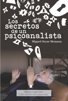 LOS SECRETOS DE UN PSICOANALISTA: colección extensión universitaria (PSICOANÁLISIS) 8497551419 Book Cover