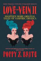 Love in Vein II: 18 More Tales of Vampiric Erotica 0061053333 Book Cover