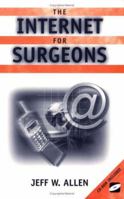 The Internet for Surgeons 0387953191 Book Cover
