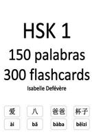 Hsk 1 150 Palabras 300 Flashcards: Paint & Learn 1548043745 Book Cover