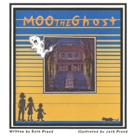 Moo The Ghost 1647496241 Book Cover