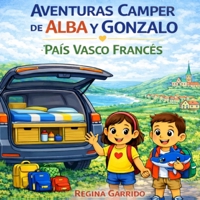 Aventuras Camper de Alba y Gonzalo: Pais Vasco francés (Spanish Edition) B0GVQK91K6 Book Cover