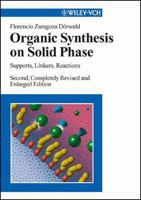 Organic Synthesis on Solid Phase: Supports, Linkers, Reactions 352730603X Book Cover