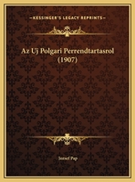 Az Uj Polgari Perrendtartasrol (1907) 1162418265 Book Cover