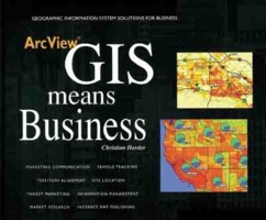 ArcView GIS Means Business 187910251X Book Cover
