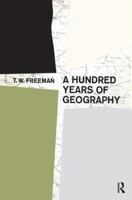 A Hundred Years of Geography 1138518352 Book Cover