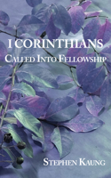I Corinthians: Called Into Fellowship 1680621270 Book Cover