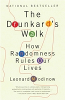 The Drunkard's Walk: How Randomness Rules Our Lives 0375424040 Book Cover