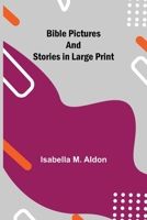 Bible Pictures and Stories in Large Print 9354844839 Book Cover
