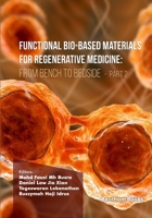 Functional Bio-based Materials for Regenerative Medicine: From Bench to Bedside (Part 2) 9815179357 Book Cover