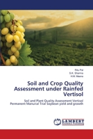 Soil and Crop Quality Assessment under Rainfed Vertisol 3659133299 Book Cover