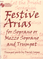 Festive Arias for Soprano or Mezzo Soprano and Trumpet 1429104341 Book Cover