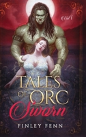 Tales of Orc Sworn: A Monster Romance Story Collection 1998009165 Book Cover