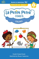 Colors: Cores (La Petite Petra (Portuguese-English)) 1949368602 Book Cover