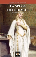 La Sposa dei Ghiacci 8893276895 Book Cover