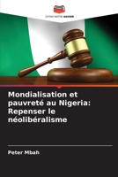 Mondialisation et pauvreté au Nigeria: Repenser le néolibéralisme (French Edition) 6207975251 Book Cover