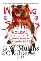 Walking with Spirits Volume 3 Native American Myths, Legends, and Folklore 1647133327 Book Cover