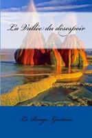 La Vallee Du Desespoir 1546975330 Book Cover