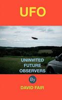 Uninvited Future Observers 1453731547 Book Cover