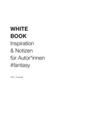White Book: Inspiration & Notizen f?r Autor*innen #fantasy 3753404632 Book Cover