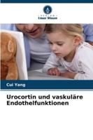 Urocortin und vaskuläre Endothelfunktionen (German Edition) 6209391850 Book Cover