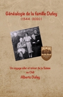 G�n�alogie de la famille Dufey: Un voyage aller et retour de la Suisse au Chili B089M433ZW Book Cover