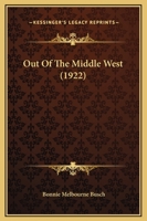Out Of The Middle West 1164905341 Book Cover