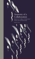 Anatomy of a Collaboration: Study of a College of Education/Public School Partnership 0815316445 Book Cover
