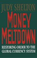 Money Meltdown 0684863944 Book Cover