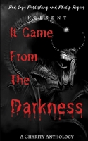 It Came From The Darkness B08M83X48F Book Cover