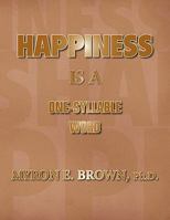 Happiness Is a One Syllable Word 1436303214 Book Cover