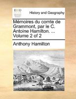 Memoires Du Comte de Grammont, Volume 2... 1273424069 Book Cover