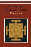 Sri Vijnana Bhairava Tantra: The Ascent 818633632X Book Cover