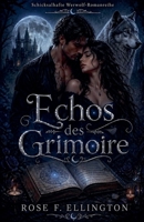 Echos des Grimoire (Schicksalhafte Werwolf-Romanreihe) (German Edition) B0GYQPDFG7 Book Cover