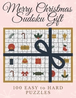 Merry Christmas Sudoku Gift: 100 Elegant and Posh Sudoku Puzzles for Christmas Fun | One Sudoku Puzzle Per Page in Large Print Ranging from Easy to ... Christmas, and New Year Sudoku Gift Ideas) B08NS4FY2N Book Cover