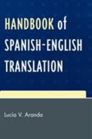 Handbook of Spanish-English Translation 0761837299 Book Cover