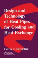 Design And Technology Of Heat Pipes For Cooling And Heat Exchange 0891168591 Book Cover