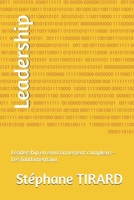 Leadership: Leadership en environnement complexe – Les fondamentaux (French Edition) B0HBNBP6GG Book Cover