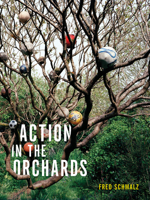 Action in the Orchards 1937658988 Book Cover