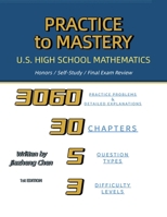 Practice to Mastery: U.S. High School Mathematics 1965630375 Book Cover