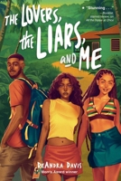 The Lovers, the Liars, and Me 1665952687 Book Cover