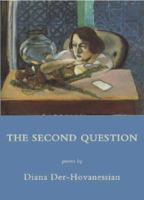 The Second Question 1931357455 Book Cover