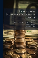 Finance and Economics Discussion Series 1025149963 Book Cover