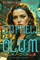 Süpheli Ölüm (Bilinmeyen Hedef) (Turkish Edition) 6253870890 Book Cover