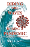 Riding The Waves During A Pandemic: Will Your Family Survive Shelter in Place Again? 1647491355 Book Cover