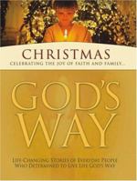 God's Way for Christmas: Celebrating the Joy of Faith and Family... (God's Way) 1593790198 Book Cover