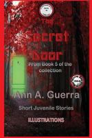 The Secret Door: Story No. 49 1723579874 Book Cover