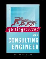 Getting Started As a Consulting Engineer (Engineering Career Advancement) 0932276539 Book Cover