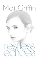 Restless Echoes (5) 1912777002 Book Cover